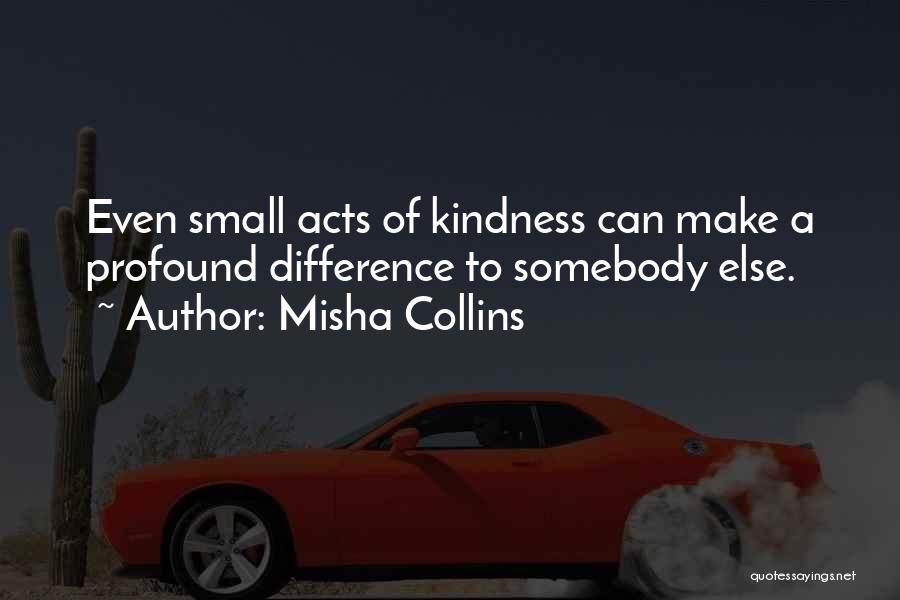 Misha Quotes By Misha Collins