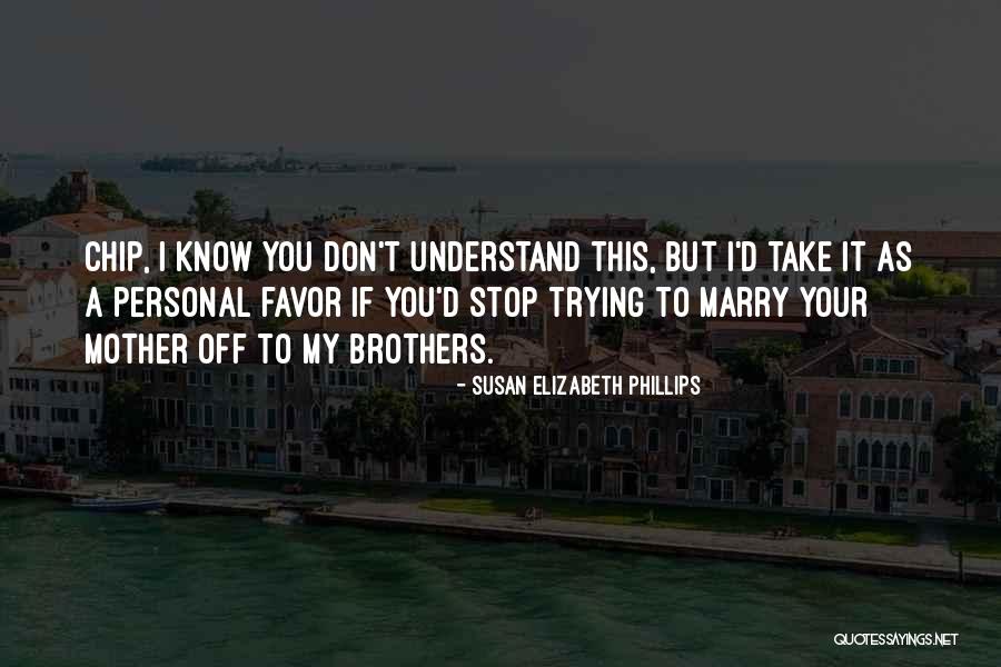 Mishannock Robbins Quotes By Susan Elizabeth Phillips Mishannock Robbins Quotes By Susan Elizabeth Phillips