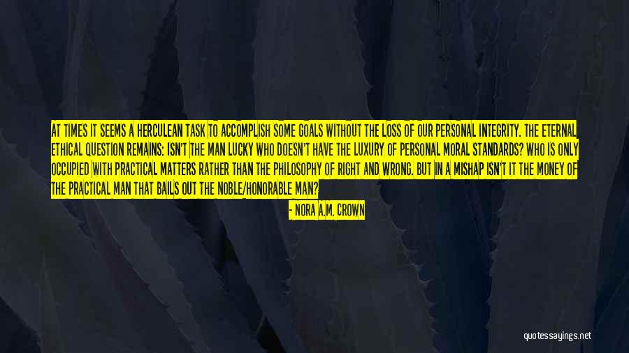 Mishap Quotes By Nora A.M. Crown Mishap Quotes By Nora A.M. Crown