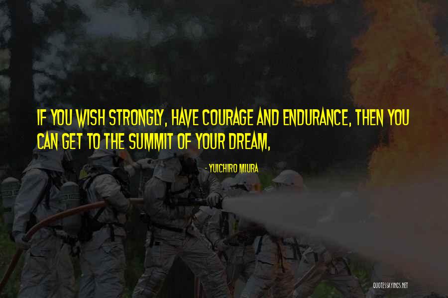 Mishegas Quotes By Yuichiro Miura Mishegas Quotes By Yuichiro Miura