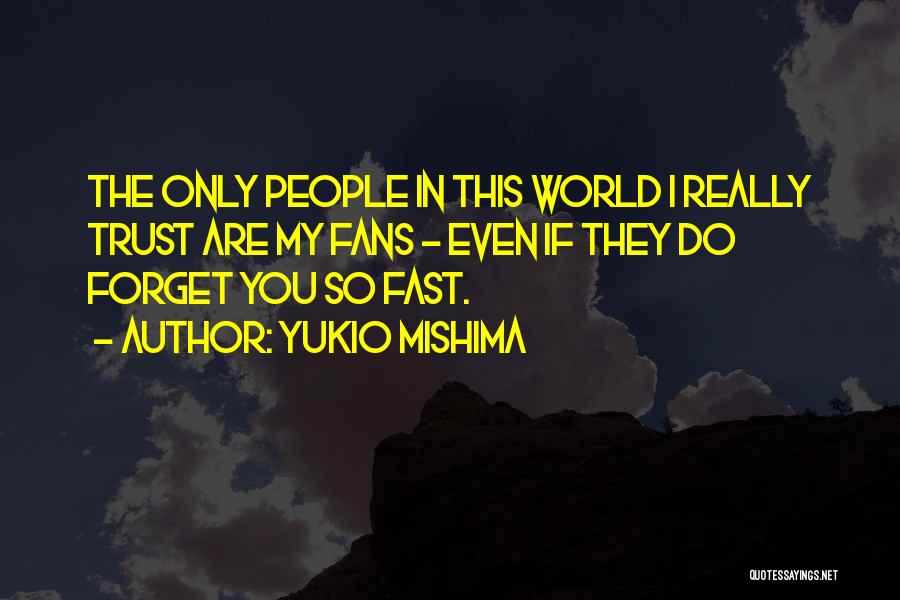 Mishima Quotes By Yukio Mishima