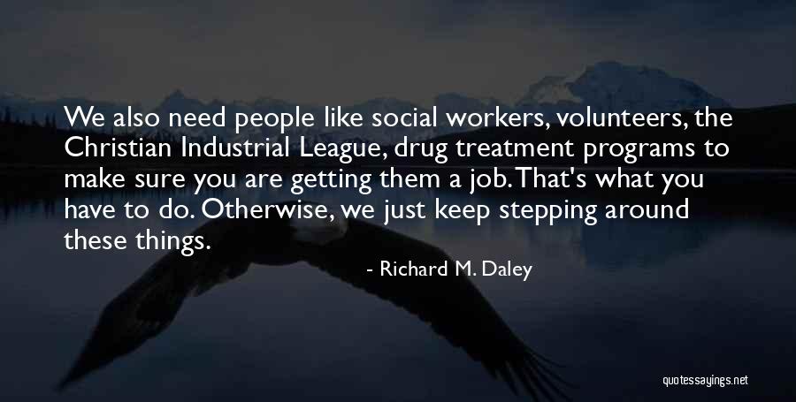 Mishimas Persona Quotes By Richard M. Daley Mishimas Persona Quotes By Richard M. Daley