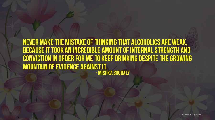 Mishka Shubaly Quotes 1022843