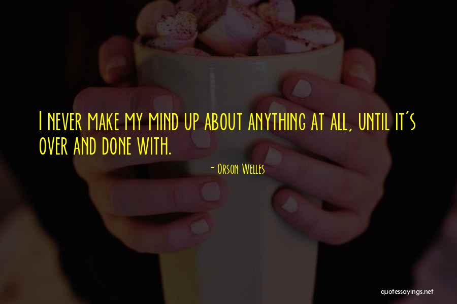 Mishlove Thinking Quotes By Orson Welles Mishlove Thinking Quotes By Orson Welles