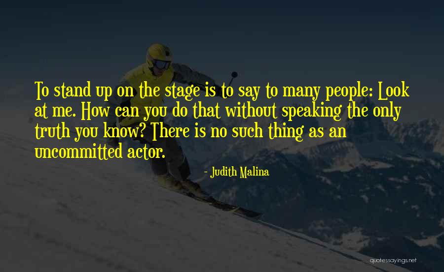 Misidentification Eyewitness Quotes By Judith Malina Misidentification Eyewitness Quotes By Judith Malina