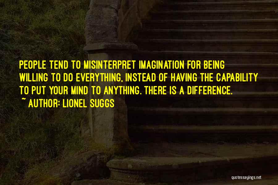 Misinterpret Quotes By Lionel Suggs