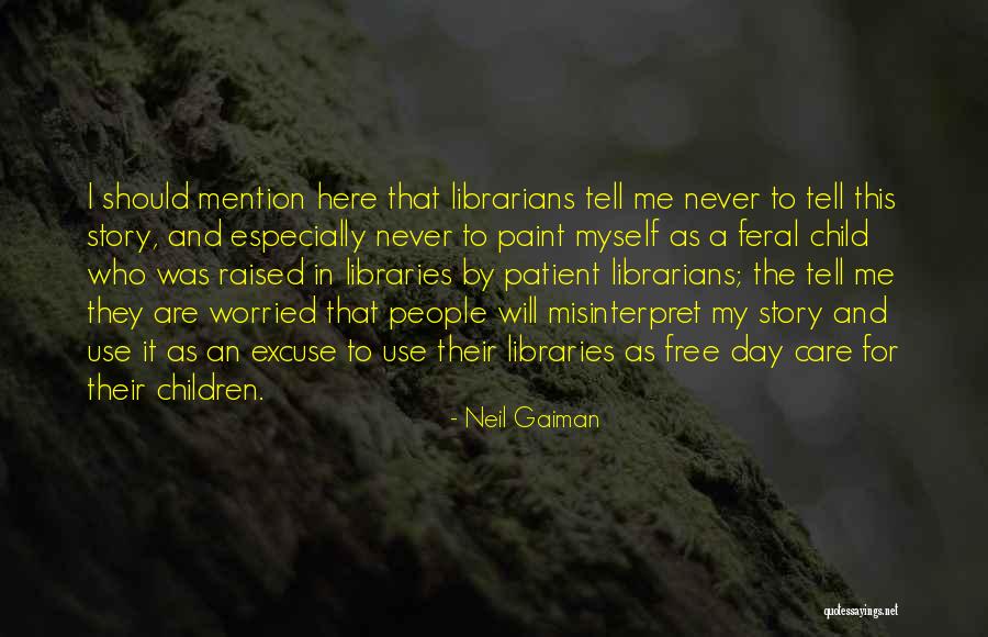 Misinterpret Quotes By Neil Gaiman Misinterpret Quotes By Neil Gaiman