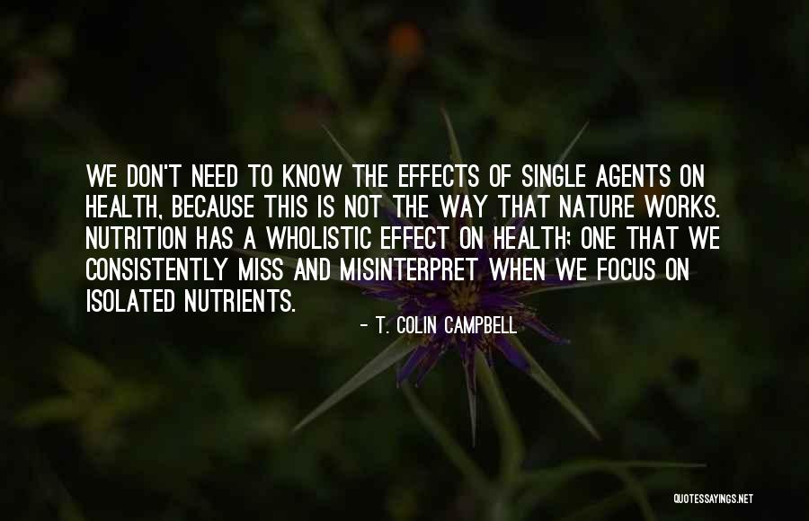 Misinterpret Quotes By T. Colin Campbell Misinterpret Quotes By T. Colin Campbell