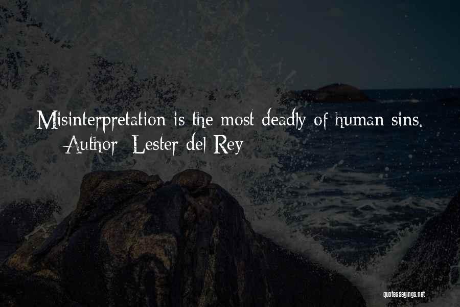 Misinterpretation Quotes By Lester Del Rey