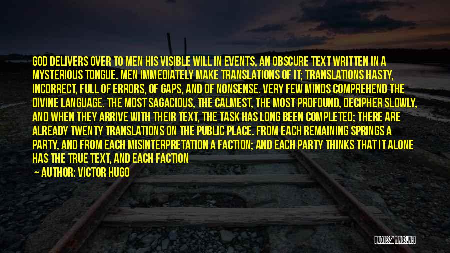 Misinterpretation Quotes By Victor Hugo