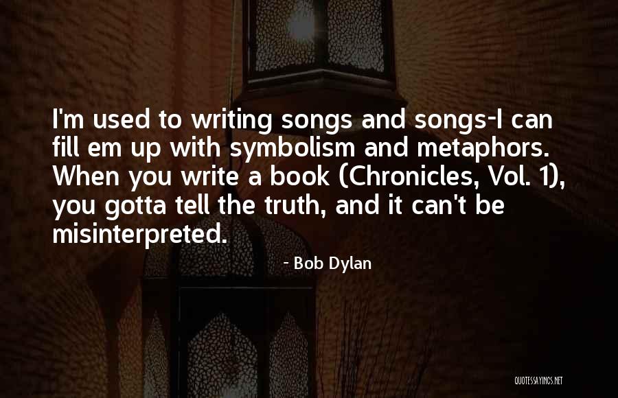 Misinterpreted Book Quotes By Bob Dylan