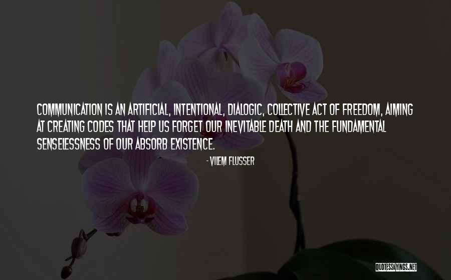 Misirlou Beach Quotes By Vilem Flusser