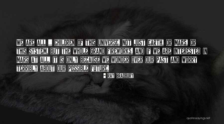 Misiunea Romaniei Quotes By Ray Bradbury Misiunea Romaniei Quotes By Ray Bradbury