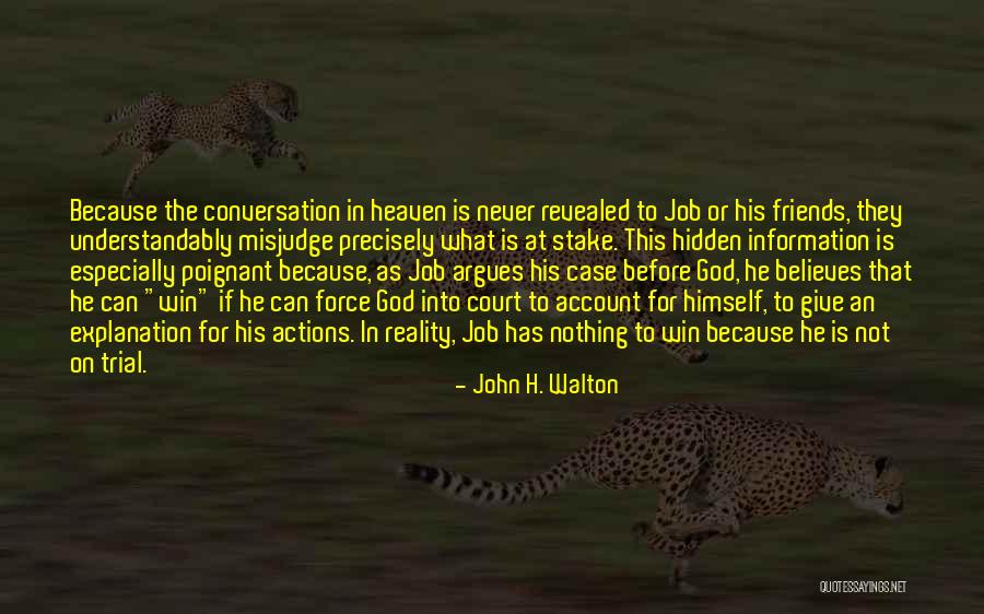 Misjudge Quotes By John H. Walton Misjudge Quotes By John H. Walton