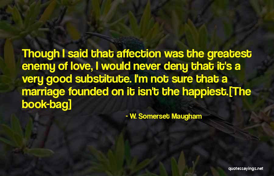 Miskatonic Game Quotes By W. Somerset Maugham Miskatonic Game Quotes By W. Somerset Maugham