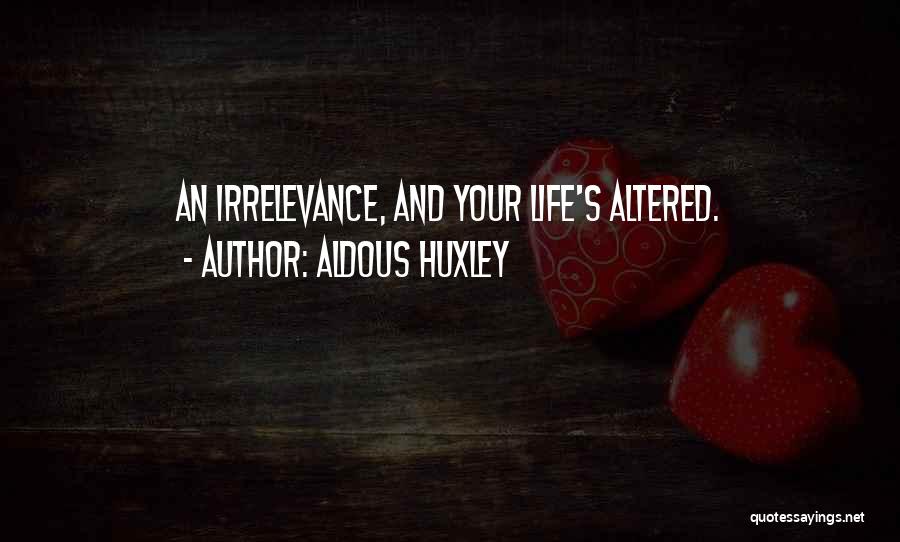 Miskatonic University Quotes By Aldous Huxley