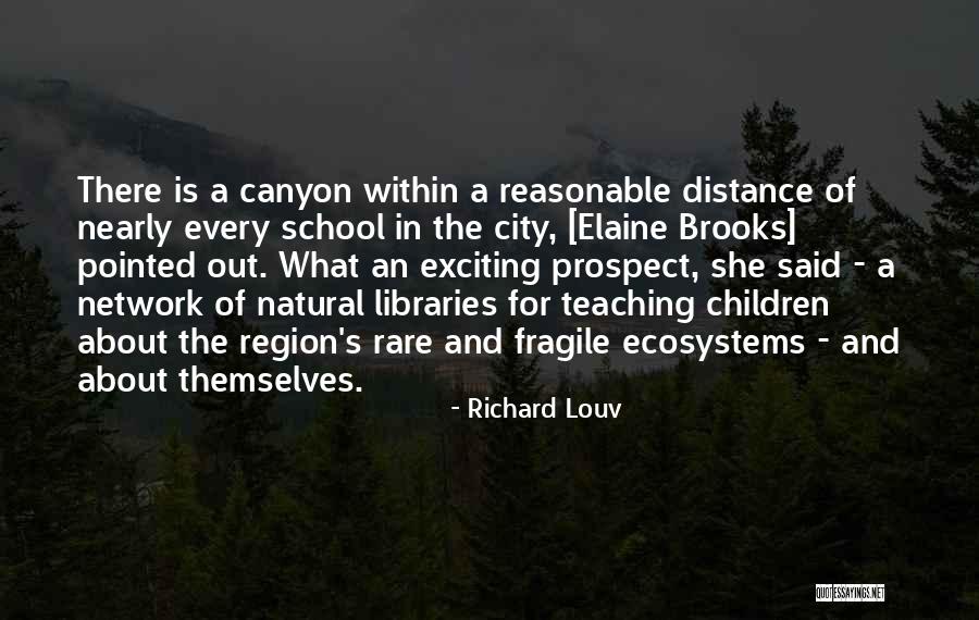 Miskovska Pruhonice Quotes By Richard Louv Miskovska Pruhonice Quotes By Richard Louv
