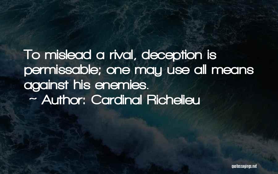 Mislead Quotes By Cardinal Richelieu