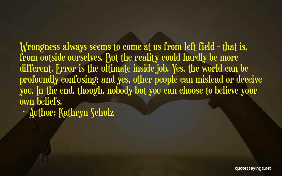Mislead Quotes By Kathryn Schulz