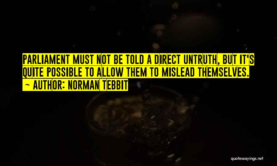 Mislead Quotes By Norman Tebbit