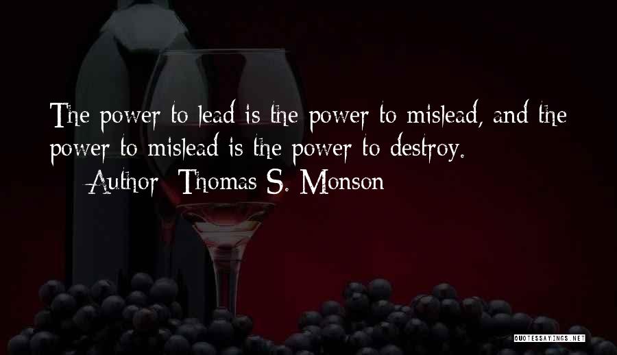 Mislead Quotes By Thomas S. Monson