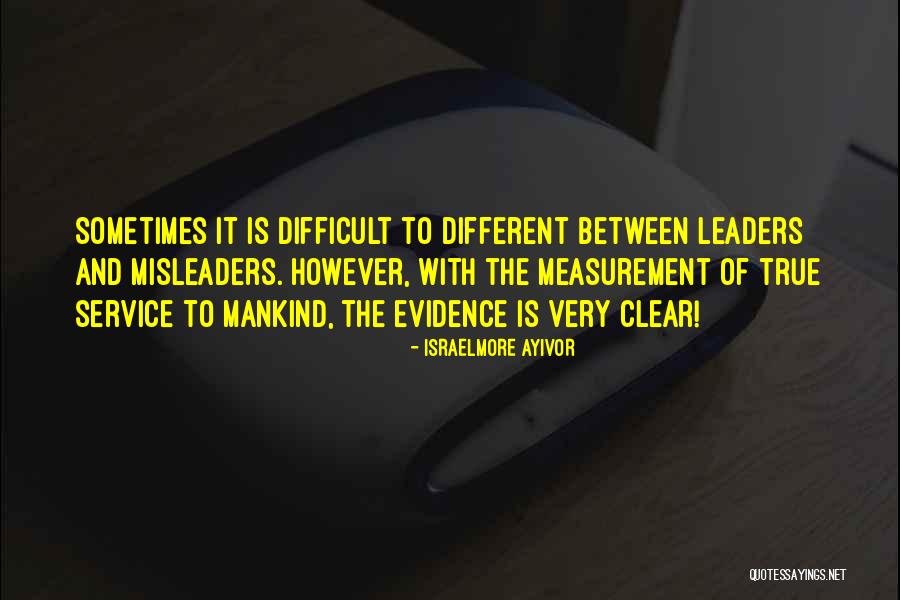 Misleaders Quotes By Israelmore Ayivor Misleaders Quotes By Israelmore Ayivor
