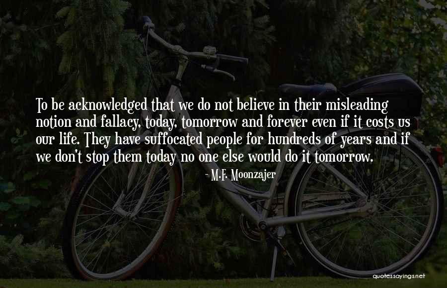 Misleading Notion Quotes By M.F. Moonzajer Misleading Notion Quotes By M.F. Moonzajer