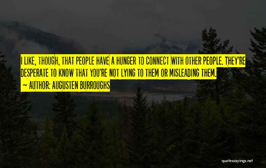 Misleading Others Quotes By Augusten Burroughs