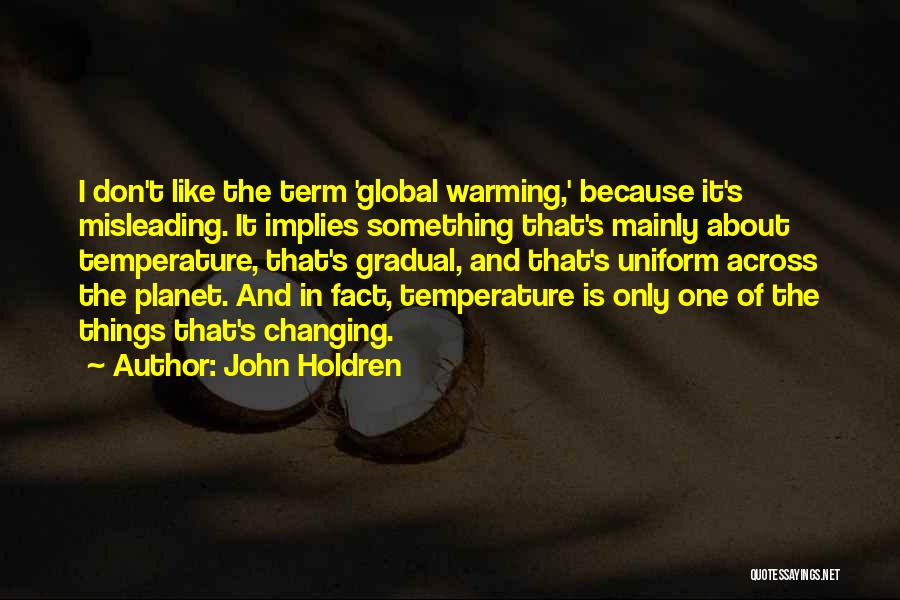 Misleading Quotes By John Holdren