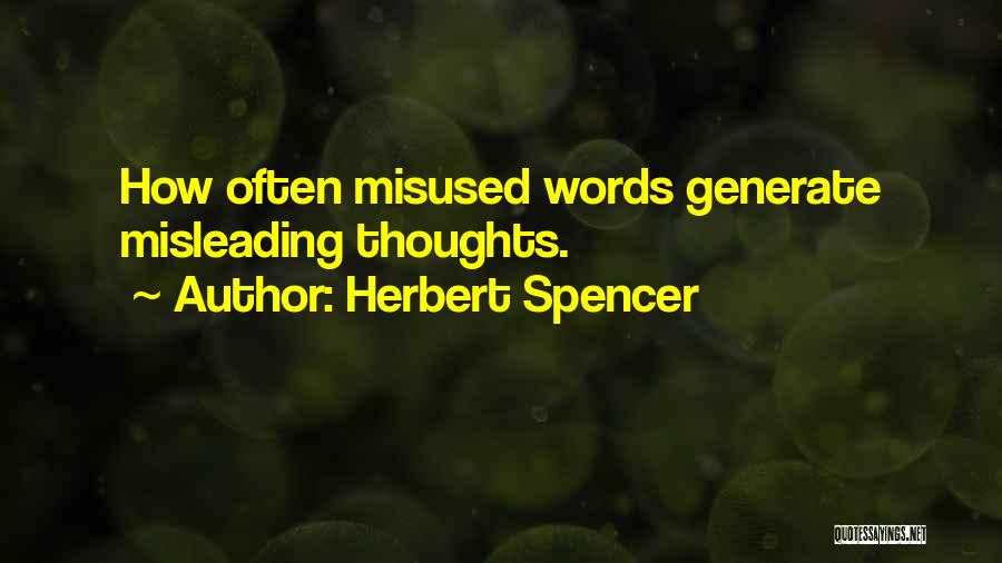 Misleading Words Quotes By Herbert Spencer