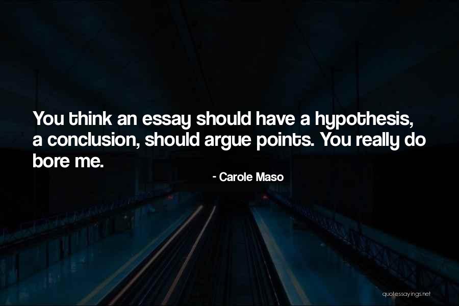 Misleiby Quotes By Carole Maso Misleiby Quotes By Carole Maso