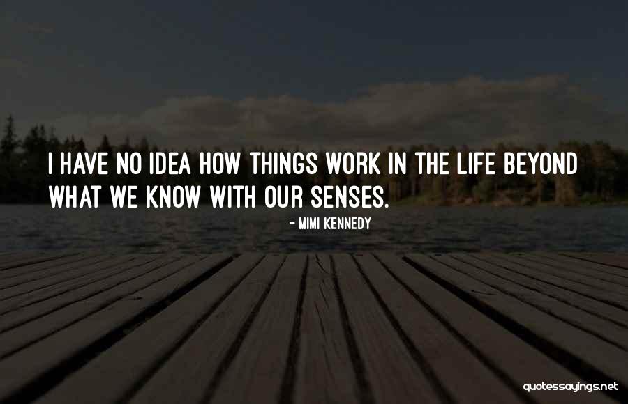 Mislitel Quotes By Mimi Kennedy Mislitel Quotes By Mimi Kennedy