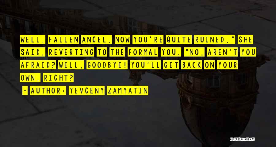 Mislukte Confituur Quotes By Yevgeny Zamyatin