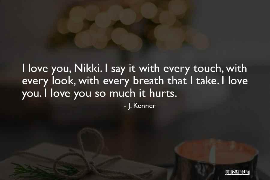 Mislukte Plastische Quotes By J. Kenner Mislukte Plastische Quotes By J. Kenner