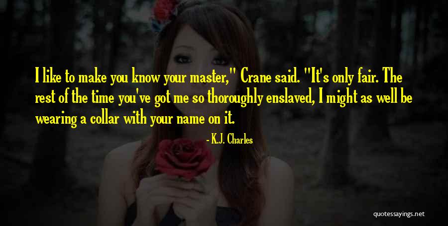 Mismanagement Marcus Quotes By K.J. Charles Mismanagement Marcus Quotes By K.J. Charles
