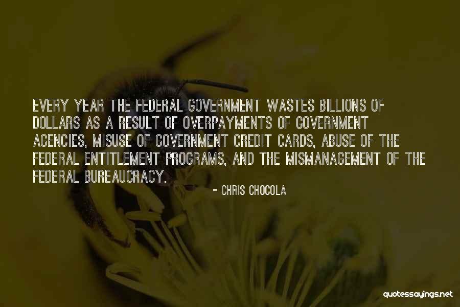 Mismanagement Quotes By Chris Chocola