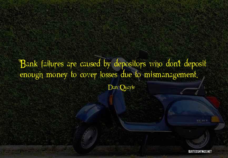 Mismanagement Quotes By Dan Quayle Mismanagement Quotes By Dan Quayle