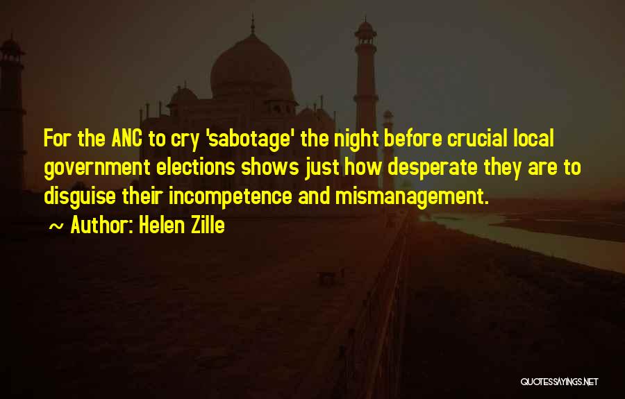 Mismanagement Quotes By Helen Zille