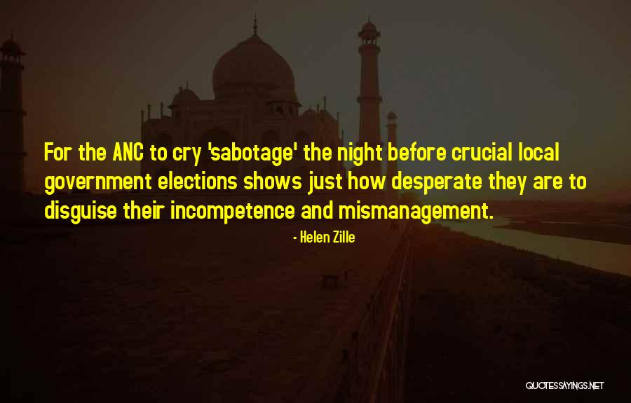 Mismanagement Quotes By Helen Zille Mismanagement Quotes By Helen Zille