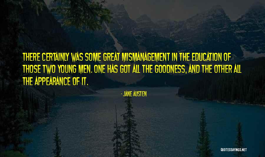 Mismanagement Quotes By Jane Austen