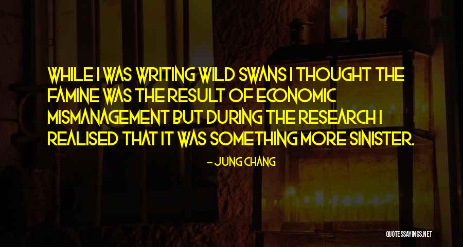 Mismanagement Quotes By Jung Chang