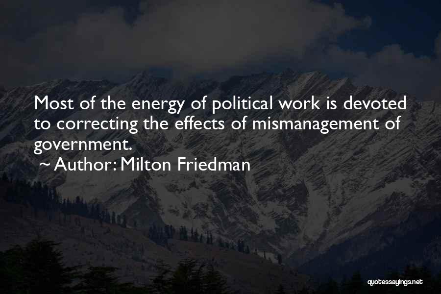 Mismanagement Quotes By Milton Friedman