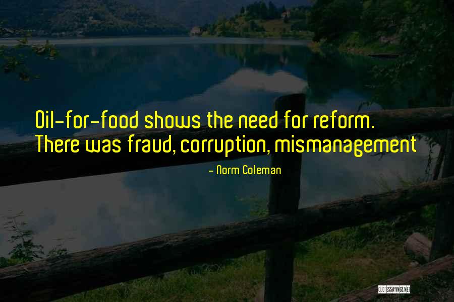 Mismanagement Quotes By Norm Coleman