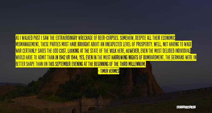 Mismanagement Quotes By Timur Vermes Mismanagement Quotes By Timur Vermes