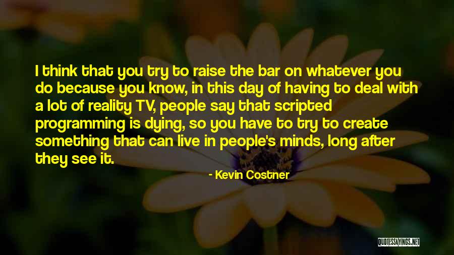 Mismanaging Quotes By Kevin Costner Mismanaging Quotes By Kevin Costner