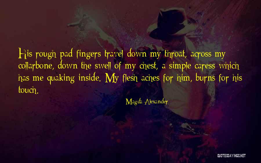 Mismarked Mantle Quotes By Magda Alexander Mismarked Mantle Quotes By Magda Alexander