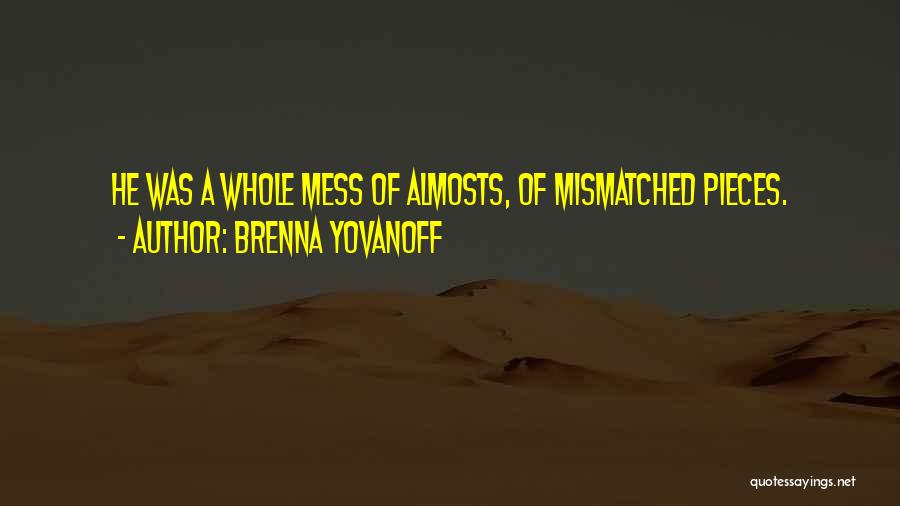 Mismatched Quotes By Brenna Yovanoff