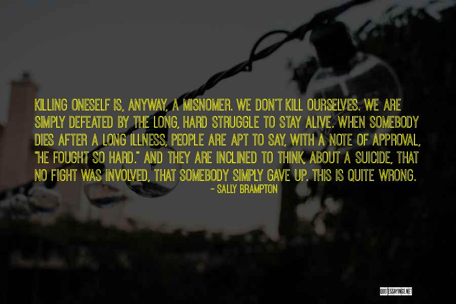 Misnomer Quotes By Sally Brampton Misnomer Quotes By Sally Brampton