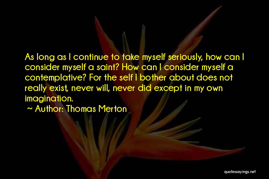 Misogino Antonimo Quotes By Thomas Merton