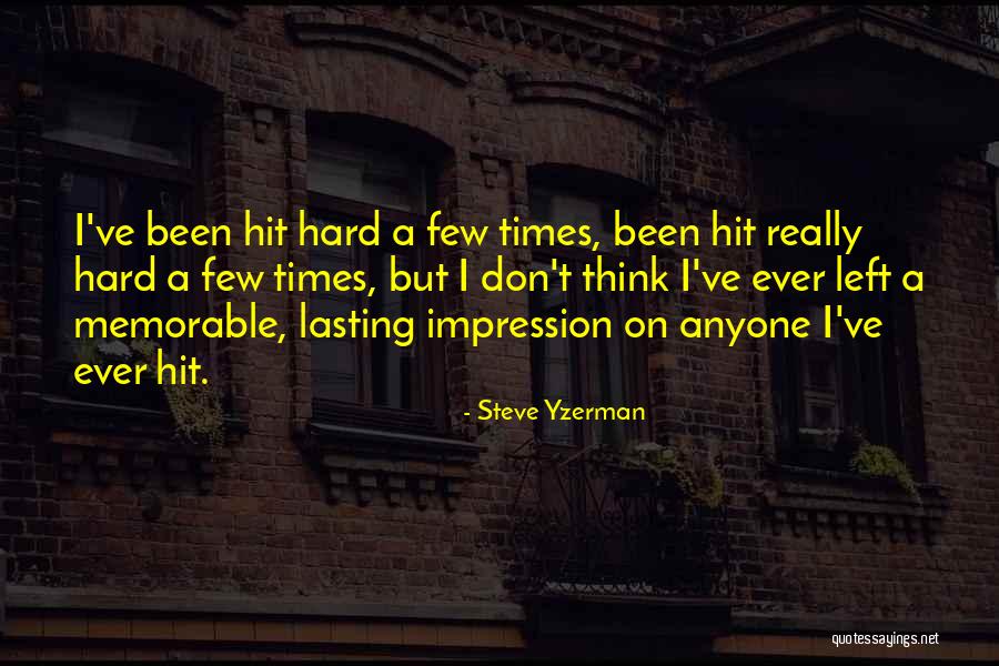 Misogynie Deutsch Quotes By Steve Yzerman Misogynie Deutsch Quotes By Steve Yzerman